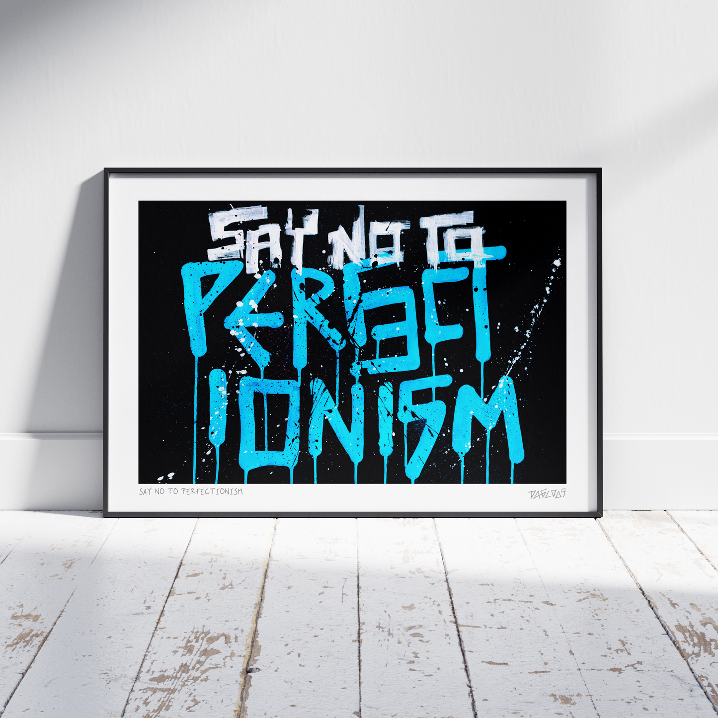 Say No to Perfectionism - Art Print